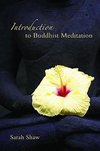 Shaw, S: Introduction to Buddhist Meditation