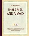 Three Men and a Maid