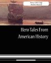 Hero Tales From American History