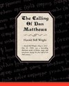 The Calling of Dan Matthews