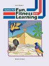 Games for Fun, Fitness and Learning