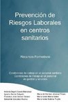 Prevencion de Riesgos Laborales En Centros Sanitarios Recursos Formativos