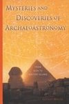 Mysteries and Discoveries of Archaeoastronomy