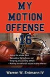 My Motion Offense at 16