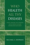 Who Healeth All Thy Diseases