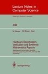 Hardware Specification, Verification and Synthesis: Mathematical Aspects