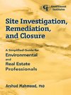 Site Investigation, Remediation, and Closure