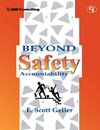 Beyond Safety Accountability