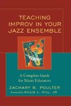 Teaching Improvisation in Jazz Ensemble