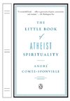 The Little Book of Atheist Spirituality