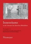 Innenräume in der Literatur des deutschen Mittelalters