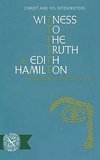 Hamilton, E: Witness to the Truth - Christ and His Interpret