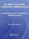 Alfonso, E: Islamic Culture Through Jewish Eyes