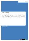 Mary Shelley's Frankenstein and Feminism