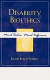 Disability Bioethics