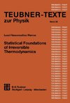 Statistical Foundations of Irreversible Thermodynamics