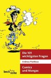 Die 101 wichtigsten Fragen. Comics und Mangas