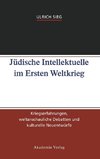 Jüdische Intellektuelle im Ersten Weltkrieg