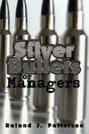 Silver Bullets for Managers