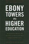 Ricard, R:  Ebony Towers in Higher Education