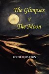 The Glimpses of the Moon - A Tale by Edith Wharton