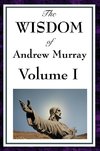 The Wisdom of Andrew Murray Vol I