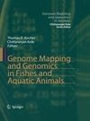 Genome Mapping and Genomics in Fishes and Aquatic Animals