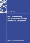 Life Cycle Investing and Occupational Old-Age Provision in Switzerland