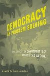 Briggs, X: Democracy as Problem Solving - Civic Capacity in