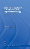 Lajeunesse, R: Work Time Regulation as Sustainable Full Empl