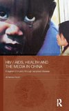 HIV/AIDS, Health and the Media in China