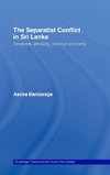 Bandarage, A: Separatist Conflict in Sri Lanka