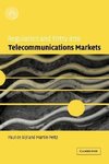 Regulation and Entry Into Telecommunications Markets