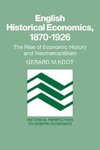 English Historical Economics, 1870 1926