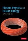 Plasma Physics and Fusion Energy