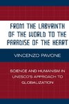 From the Labyrinth of the World to the Paradise of the Heart