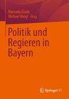 Politik und Regieren in Bayern