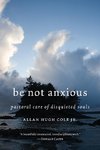 Be Not Anxious