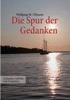 Die Spur der Gedanken