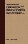 A Military History Of Perthshire, 1899-1902. Edited By The Marchioness Of Tullibardine, With A Roll Of The Perthshire Men Of The Present Day Who Have Seen Active Service Under The British Flag.