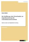 Die Einführung einer Zinsschranke zur Gegenfinanzierung der Unternehmensteuerreform