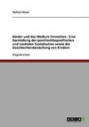 Kinder und das Medium Fernsehen - Eine Darstellung der geschlechtsspezifischen und medialen Sozialisation sowie die Geschlechterdarstellung von Kindern