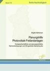 Planungshilfe Photovoltaik-Freilandanlagen