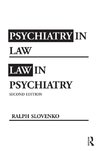 Psychiatry in Law / Law in Psychiatry, Second Edition