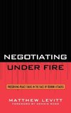 Negotiating Under Fire