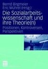 Die Sozialarbeitswissenschaft und ihre Theorie(n)