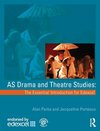 AS Drama and Theatre Studies