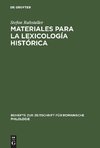 Materiales para la lexicología histórica