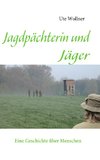 Jagdpächterin und Jäger