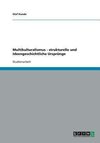 Multikulturalismus - strukturelle und ideengeschichtliche Ursprünge